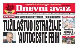 U današnjem "Dnevnom avazu" čitajte: Tužilaštvo istražuje "Autoceste FBiH"